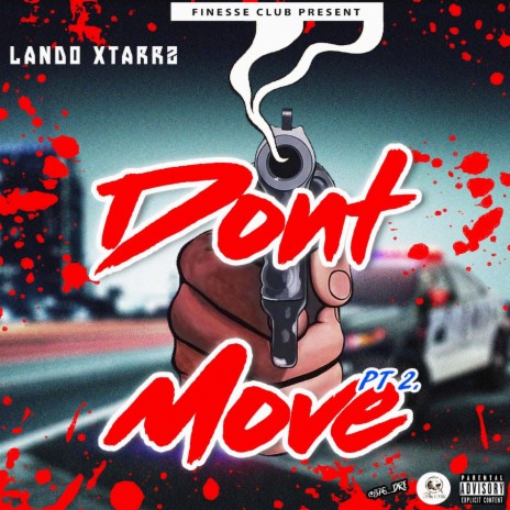 Don't Move Pt. 2 | Boomplay Music