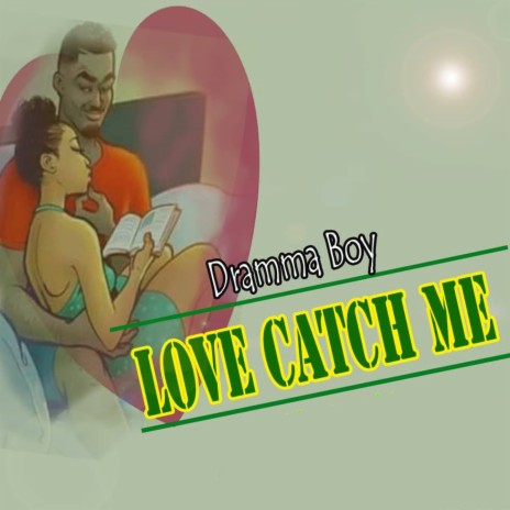 Love Catch Me | Boomplay Music