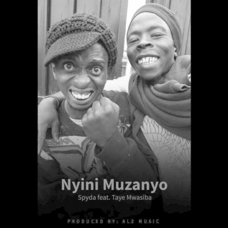 Nyini Muzanyo ft. Taye Mwasiba | Boomplay Music