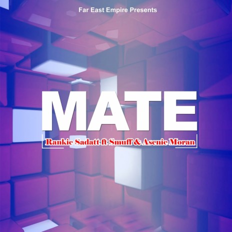 Mate ft. Smuff & Asenie Moran | Boomplay Music