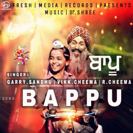 Bappu ft. Vikk Cheema & R. Cheema | Boomplay Music