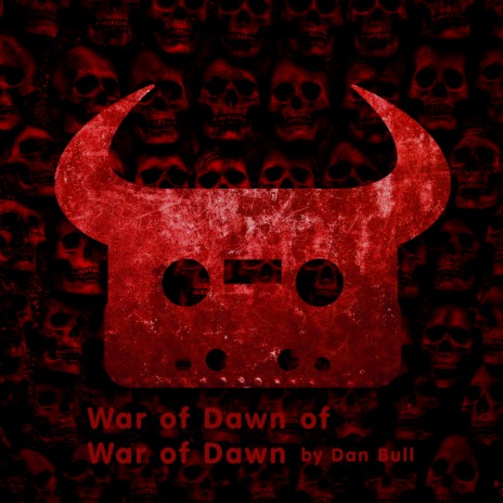 War of Dawn of War of Dawn ft. Nick J Henderson | Boomplay Music