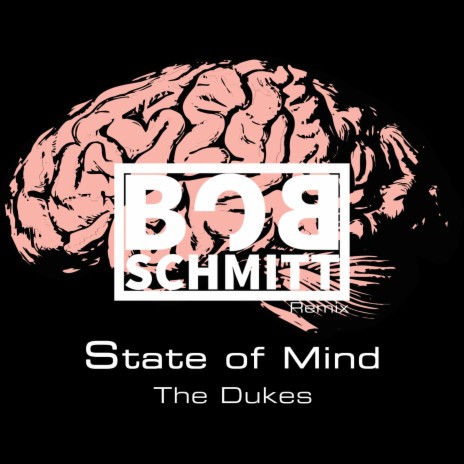 State of Mind (Bob Schmitt Remix) | Boomplay Music