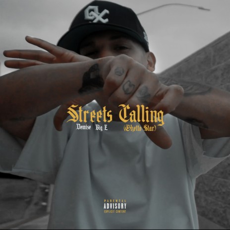 Streets Calling (Ghetto Star) ft. Big E | Boomplay Music