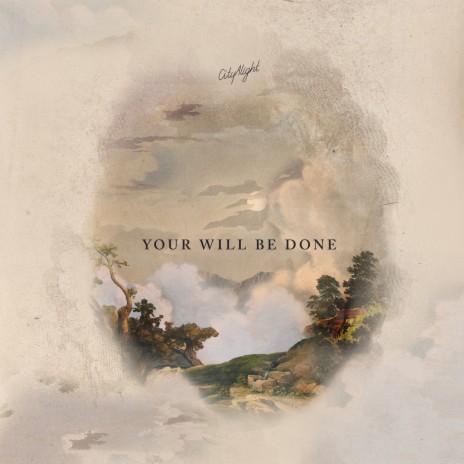 Your Will Be Done - (Acoustic Release) | Boomplay Music