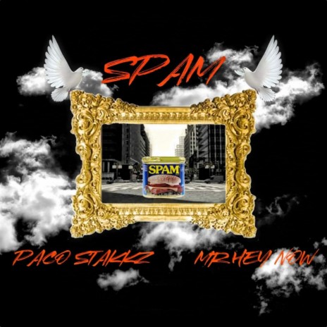 Spam ft. Paco Stakkz | Boomplay Music