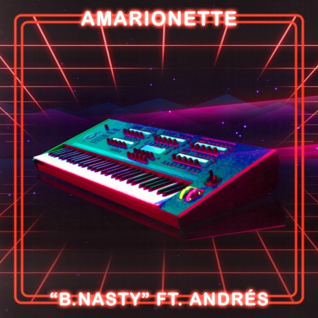 B. Nasty ft. Andrés | Boomplay Music