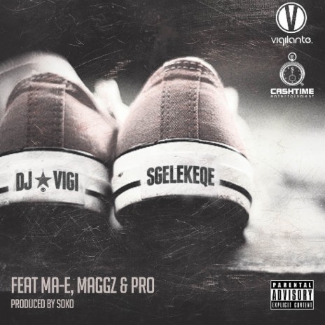 Sgelekeqe ft. MA-E, Maggz & Pro | Boomplay Music