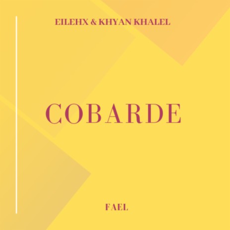 Cobarde ft. Fael | Boomplay Music