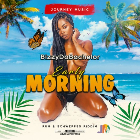 Early Morning (Rum & Schweppes Riddim) | Boomplay Music