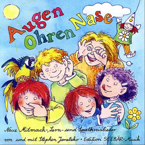 Augen Ohren Nase (Alle meine Sinne)