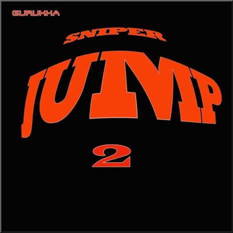 Jump 2 ft. Sniper | Boomplay Music