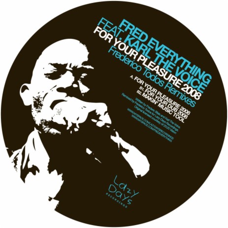 For Your Dub 2008 (Frederico Todos Lazy Dub) ft. Karl The Voice | Boomplay Music