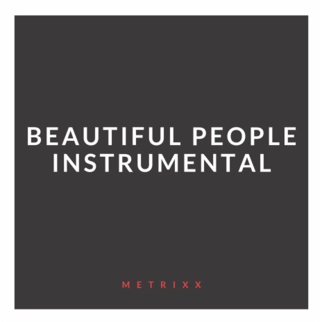 Beautiful People (Instrumental) | Boomplay Music