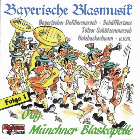 Schäfflertanz/ Die alten Ritter/Zwiefacher/Ein Prosit der Gemütlichkeit | Boomplay Music