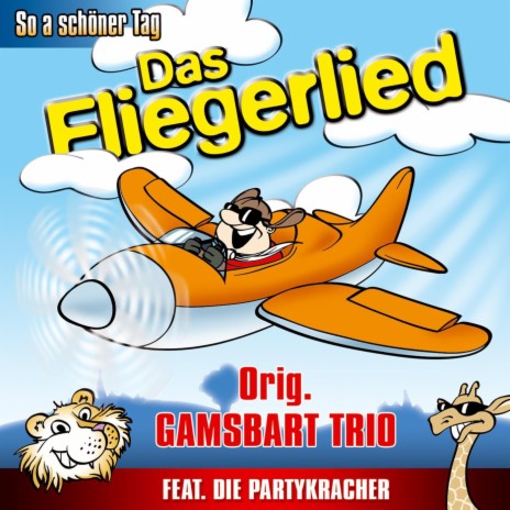 So a schöner Tag (Das Fliegerlied) ft. Die Partykracher