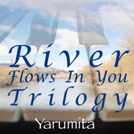 River Flows In You Part III | Boomplay Music
