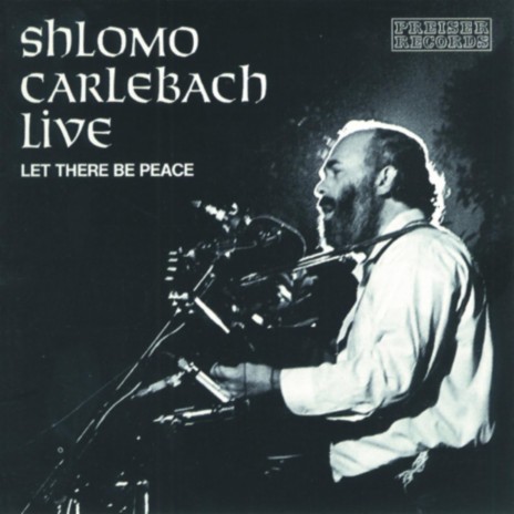 Let There Be Peace ft. Bobby Wolf, Herbert Novacek & Shlomo Carlebach