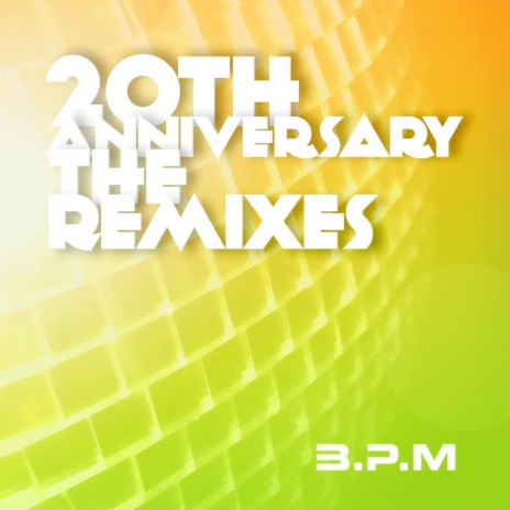 DJ MegaMix 20 Years (B.P.M - the 20th Anniversary)