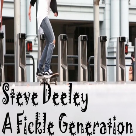 A Fickle Generation | Boomplay Music