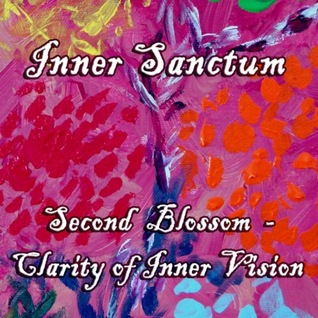 Second Blossom - Clarity of Inner Vision