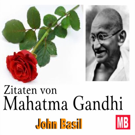 Zitaten von Mahatma Gandhi | Boomplay Music