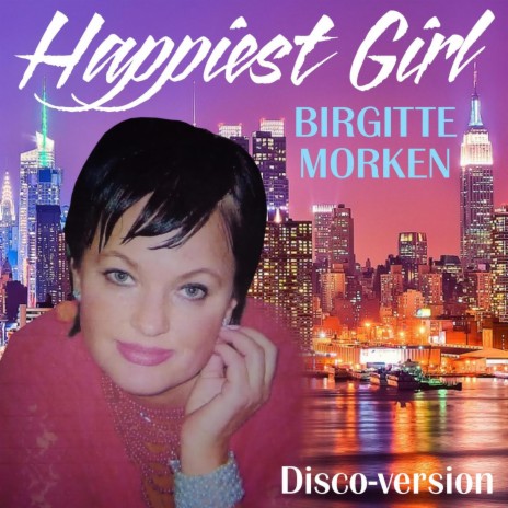 Happiest girl | Boomplay Music