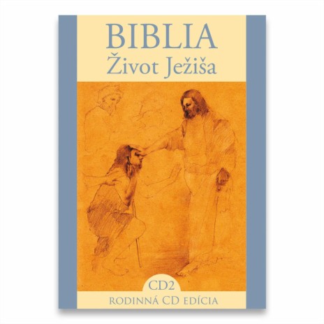 Bible / Life of Jesus 02 ft. Dušan Jamrich, Vladimír Kobielsky, Peter Sklár, Matej Landl & Ján Galovič a i. | Boomplay Music