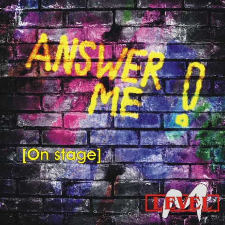 Answer Me (on stage) | Boomplay Music