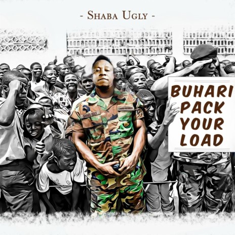Buhari pack your load | Boomplay Music