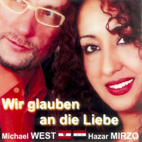 Wir glauben an die Liebe ft. Hazar Mirzo