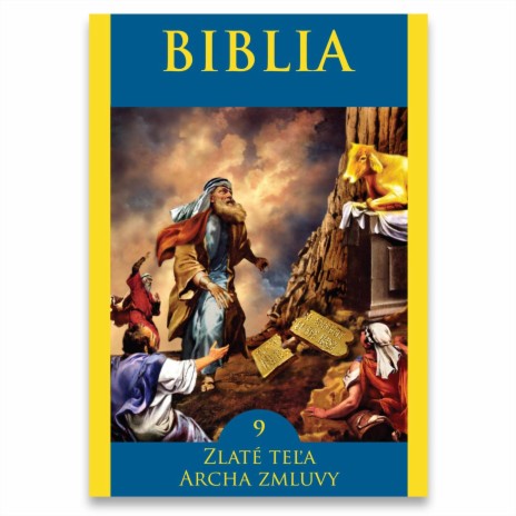 Biblia / Archa zmluvy ft. Vladimír Jedľovský, Anton Vaculík, Ján Króner, Ivo Gogál & Jozef Kapec a i.