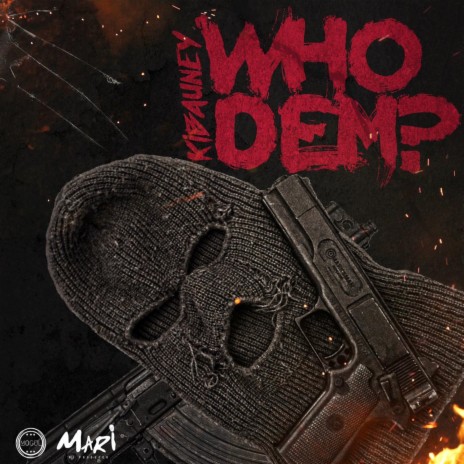 Who Dem | Boomplay Music