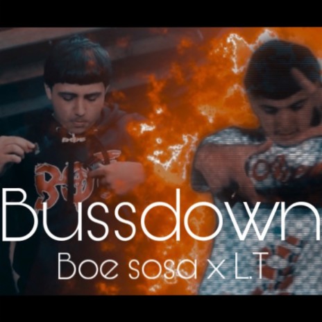 Bussdown ft. L.T | Boomplay Music