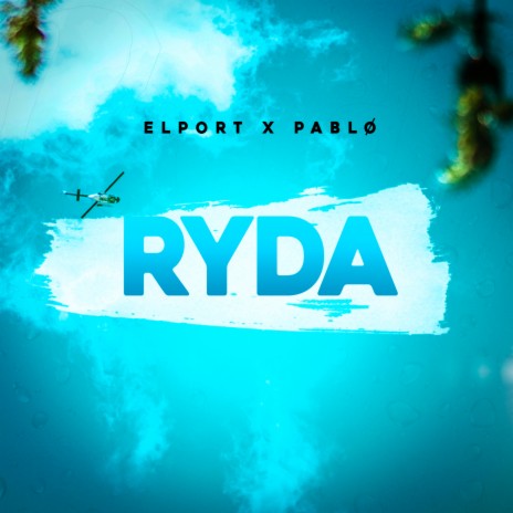 Ryda ft. pablø | Boomplay Music