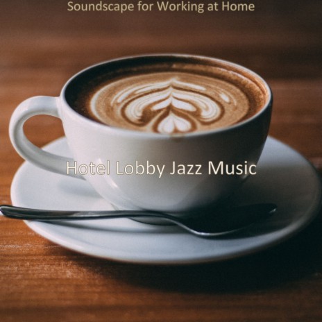 Soundscape for Working at Home | Boomplay Music