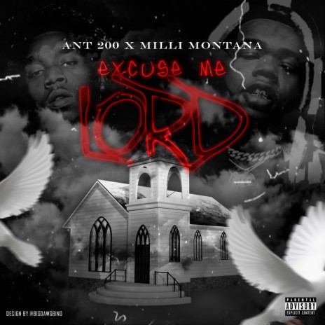 Excuse Me Lord ft. Milli Montana | Boomplay Music