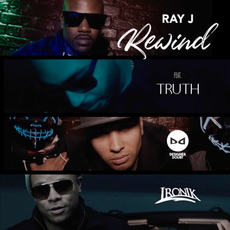 Rewind ft. Ironik, Truth & Designer Doubt