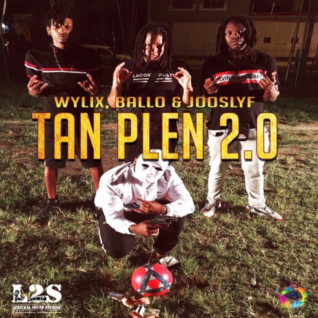 TAN PLEN 2.0 ft. BALLO & JOOSLYF | Boomplay Music