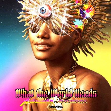 What the World Needs ft. Samsara | Boomplay Music