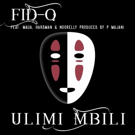 Ulimi Mbili ft. Maua Sama, Hard Mad & Noorelly
