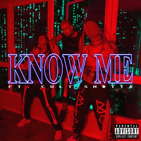 Know Me ft. Cult ShΦtta | Boomplay Music