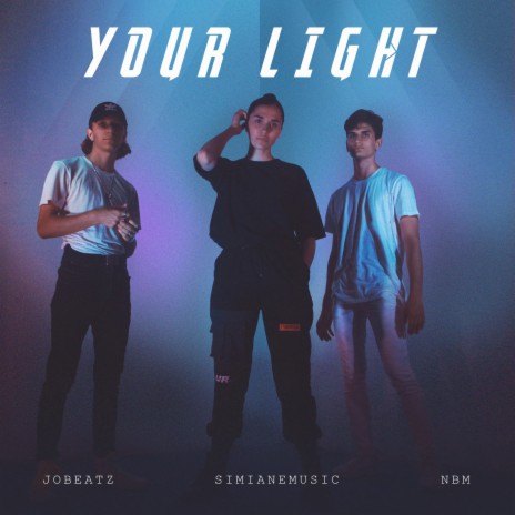 Your Light ft. JoBeatz & NBM | Boomplay Music