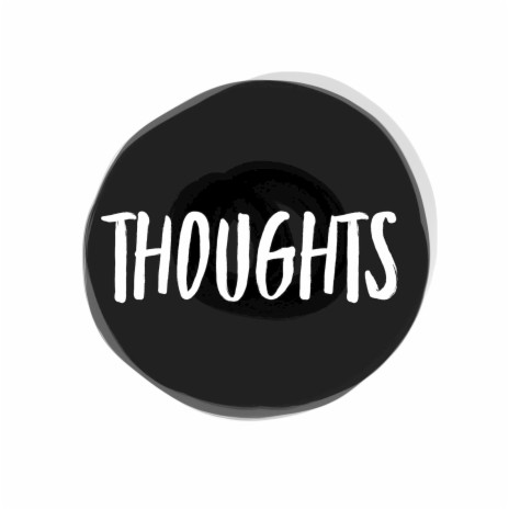 Thoughts | Boomplay Music