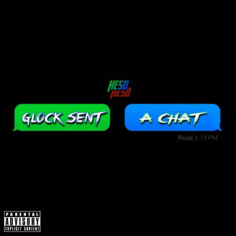 Glock Sent A Chat | Boomplay Music
