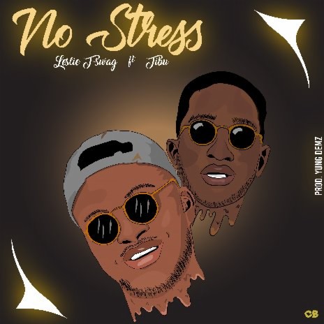 No stress ft Tibu | Boomplay Music