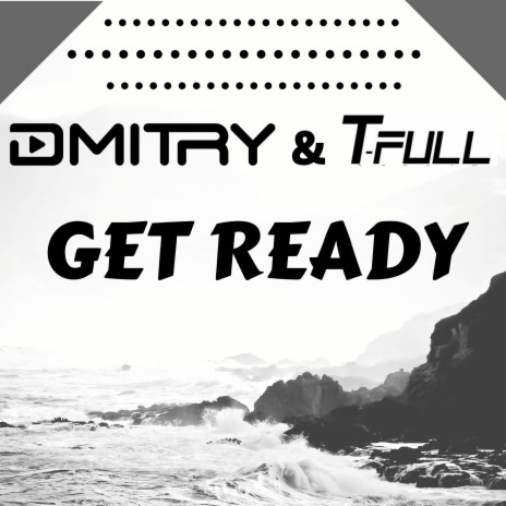 Get Ready ft. T-Full | Boomplay Music