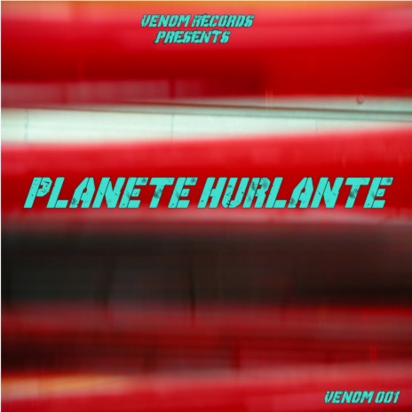 Planète Hurlante (Original Mix)