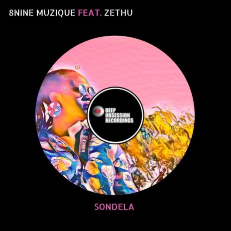 Sondela (Original Mix) ft. Zethu | Boomplay Music