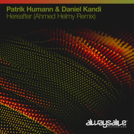 Hereafter (Ahmed Helmy Remix) ft. Daniel Kandi